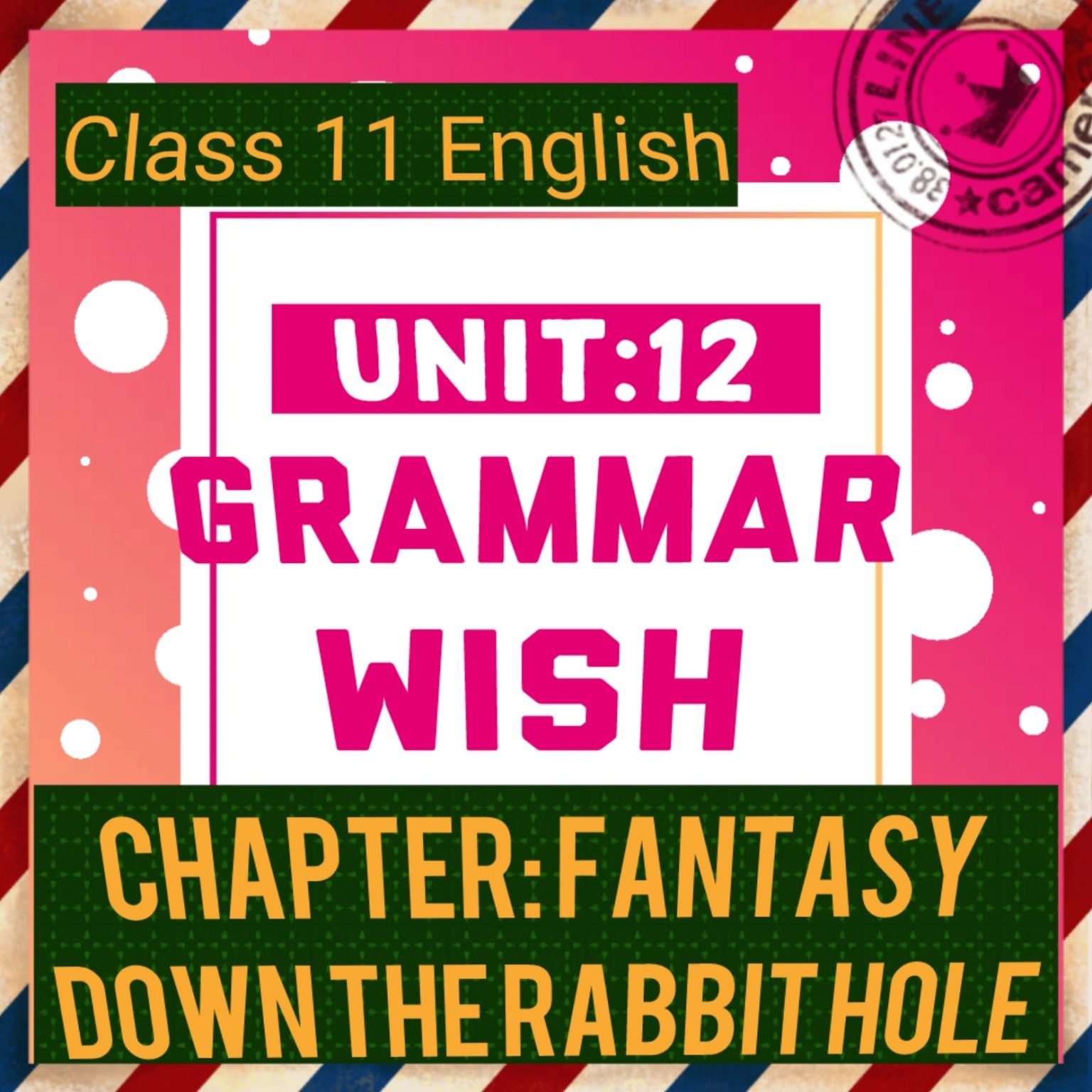 Class New Compulsory English Unit Grammar Wish Fantasy Down The