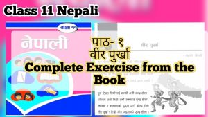 Read more about the article Class 11 Compulsory Nepali Chapter One:  Bir Purkha Poem Exercise from the Book