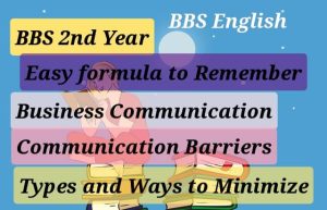 Read more about the article Barriers of Communication: Types and ways to minimise it :Business Communication: BBS Second Year English