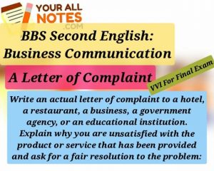 Read more about the article Write an actual letter of complaint to a hotel, a restaurant, a business, a government agency, or an educational instituion. Explain why you are unsatisfied with the product or service that has been provided and ask for a fair resolution to the problem: BBS Second English: Business Communication