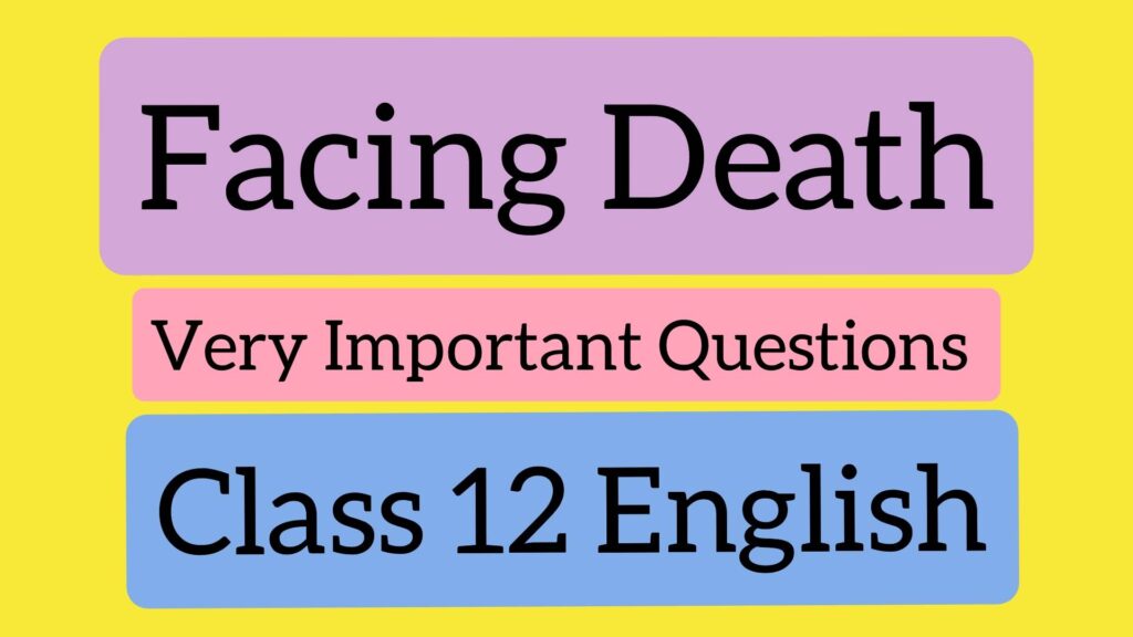 facing death essay questions